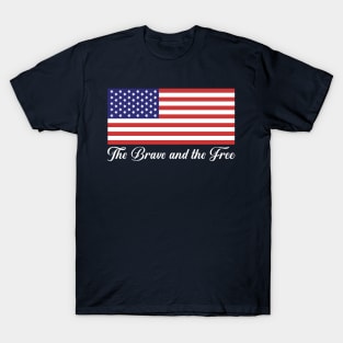 The Brave and The Free America First T-Shirt